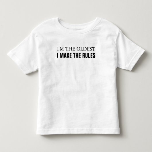 私は私が規則を作る最も古いです トドラーTシャツ (正面)