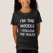私は私が規則を後を追う中間です Tシャツ (正面)