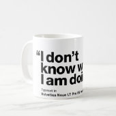 "私は私が"。していることを知りません - Helveticaマグ コーヒーマグカップ (正面左)