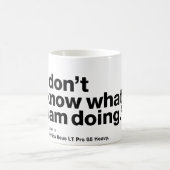 "私は私が"。していることを知りません - Helveticaマグ コーヒーマグカップ (中央)