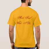私は私が…感じるものをします Tシャツ (裏面)