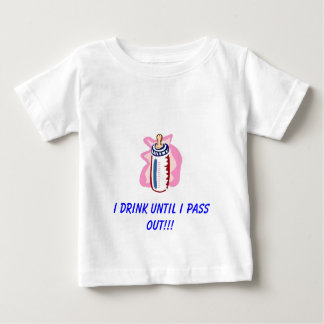 私は私が!配布するまで飲みます!! ベビーTシャツ