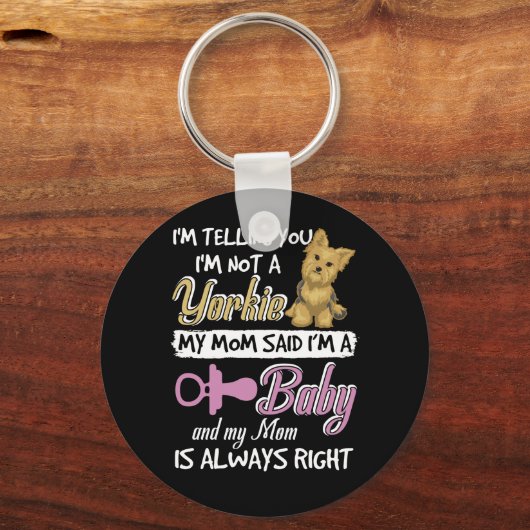 私は私がAであると母が言ったヨークシャーテリアではない キーホルダー (正面)