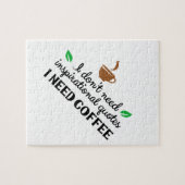 私は私がcoffee.pnを必要とする感動的な引用文を必要としません ジグソーパズル (横)