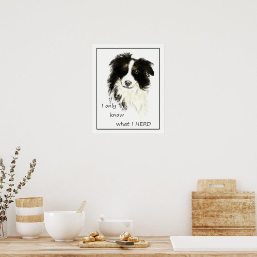 "私は私がHERDを知っているだけ" "コリー縁ど"引用文 ポスター (キッチン)