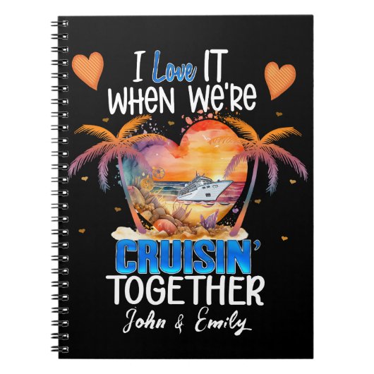 私は私たちが一緒にクルーズバカしている時それが大好き ノートブック (正面)
