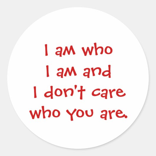 私は私であり、私は誰で気にもない。 ラウンドシール (正面)