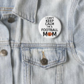 私は私ですフットボールのお母さん平静を保つことができません 缶バッジ (インサイチュ)