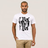 私は私によってがあるWHOです Tシャツ (正面フル)