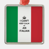 私は私によってがイタリア人である平静を保つことができません メタルオーナメント (正面)