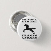 私は私によってが体育館のユニコーンである体育館のラットではないです 缶バッジ (正面&裏面)