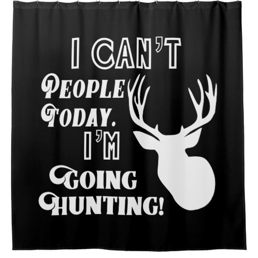 私は私によってが行くシカの狩りのアウトドアである人々できません シャワーカーテン (正面)