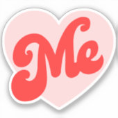 私は私にハート – スローガンおもしろいステッカー シール (正面)