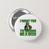 私は私にビールボタンを持って来てほしいです 缶バッジ (正面&裏面)