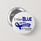私は私のいとこ42の結腸癌のための青を身に着けています 缶バッジ (正面&裏面)