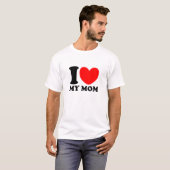 私は私のお母さんを愛します Tシャツ (正面フル)
