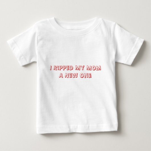 私は私のお母さんを新しいもの裂きました ベビーTシャツ (正面)