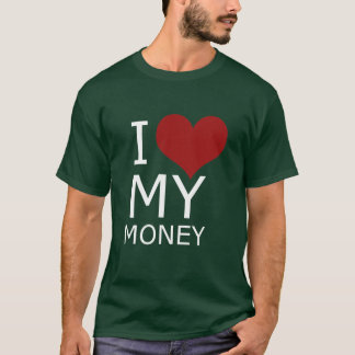 私は私のお金のTシャツを愛します Tシャツ