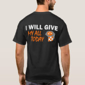 私は私のすべてにテネシー州のワイシャツを今日与えます Tシャツ (裏面)