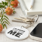 私は私のためにこれを行っている – やる気を起こさせる前向き引用文 キーホルダー (正面右)