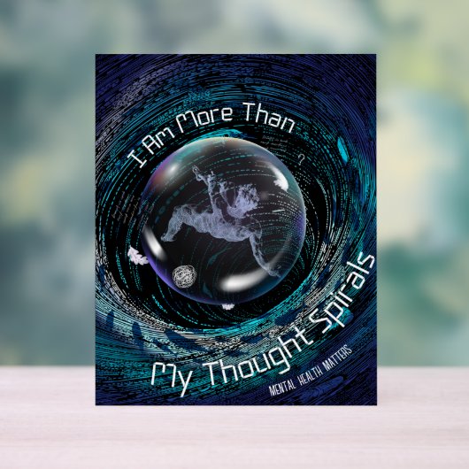 私は私のらせん状以上考えの精神状態だ アクリルサイン (ニュートラル)