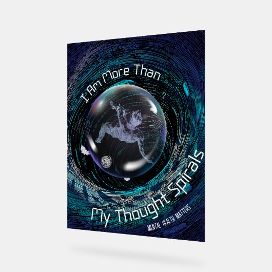 私は私のらせん状以上考えの精神状態だ アクリルサイン (傾斜)