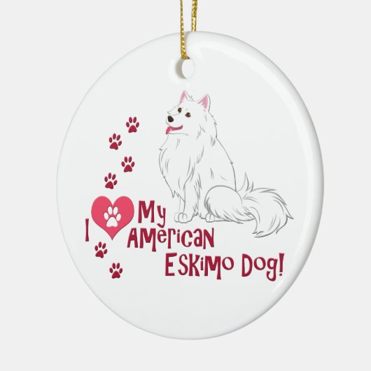 私は私のアメリカのエスキモー犬が大好き！ セラミックオーナメント (左)