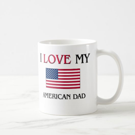 私は私のアメリカのパパを愛します コーヒーマグカップ (右)