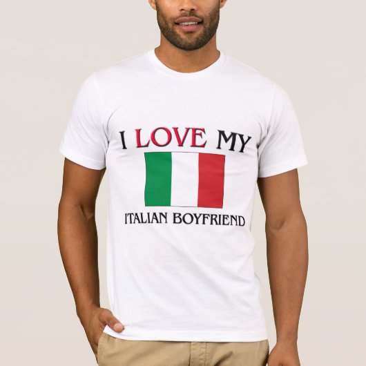 私は私のイタリアンなボーイフレンドを愛します Tシャツ (正面)