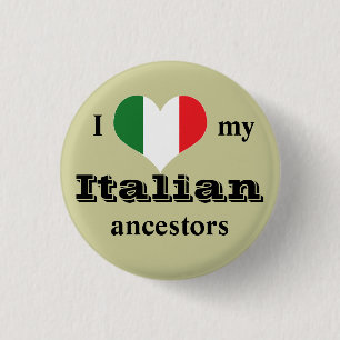 私は私のイタリアンな祖先ボタンを愛します 缶バッジ