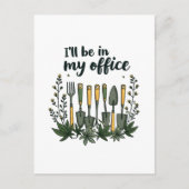 私は私のオフィスの庭師のガーデニングにおもしろいいる ポストカード (正面)