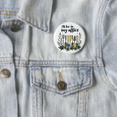 私は私のオフィスの庭師のガーデニングにおもしろいいる 缶バッジ (インサイチュ)