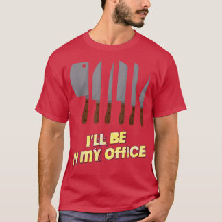 私は私のオフィスの料理シェフおもしろいノベルティ Tシャツ