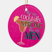 私は私のカクテルを私の人のオーナメントのように強い好みます セラミックオーナメント (左)