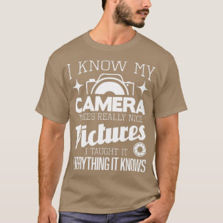 私は私のカメラは本当に素晴らしい写真を取る知っている – Phot Tシャツ