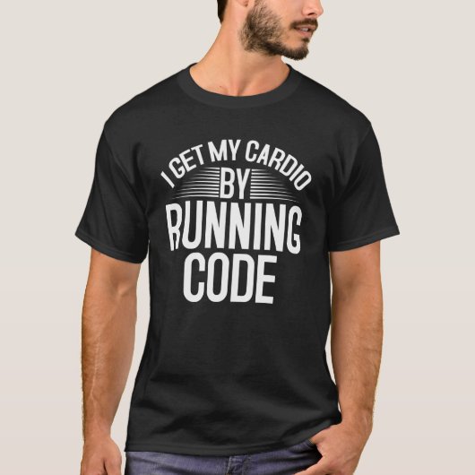 私は私のカーディオを取得するコードランニングは、コンピュータのウィスペー Tシャツ (正面)