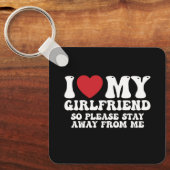 私は私のガールフレンドが大好きだから私から遠くにお願い キーホルダー (正面)