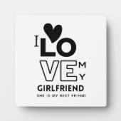 私は私のガールフレンドが大好き彼女は私の最高の友達の贈り物 フォトプラーク (正面)