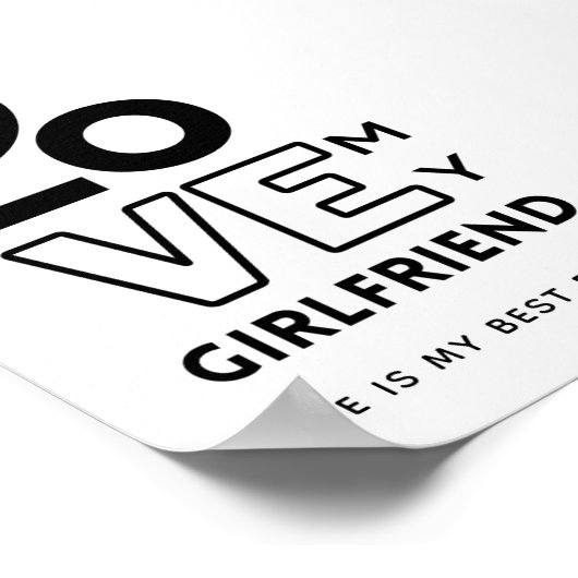 私は私のガールフレンドが大好き彼女は私の最高の友達の贈り物 ポスター (角)