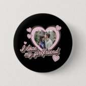 私は私のガールフレンドの写真が大好カスタムき 缶バッジ (正面)