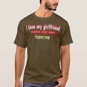 私は私のガールフレンドを愛してい遠くにる私からファンン Tシャツ