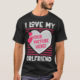 私は私のガールフレンドを愛カスタムする写真 Tシャツ