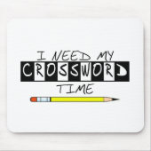 私は私のクロスワードパズルの時間Tシャツおよびギフトを必要とします マウスパッド (正面)