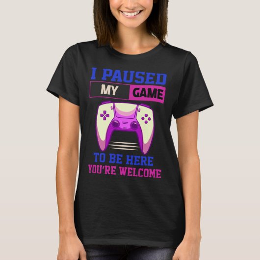 私は私のゲームを一時停止ここに来る歓迎レトロG Tシャツ (正面)