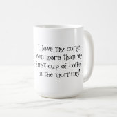 私は私のコルギマグが大好きです コーヒーマグカップ (正面右)