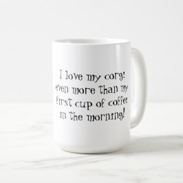 私は私のコルギマグが大好きです コーヒーマグカップ