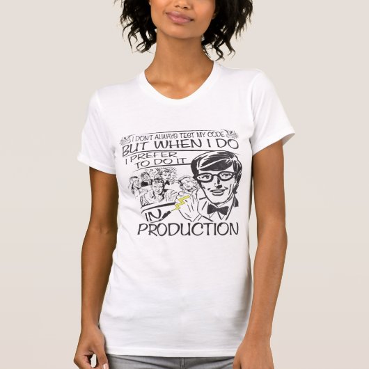 私は私のコードを常にテストしません Tシャツ (正面)