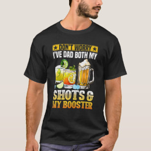 私は私のショットとブースターVaの両方を持っている心配はない Tシャツ