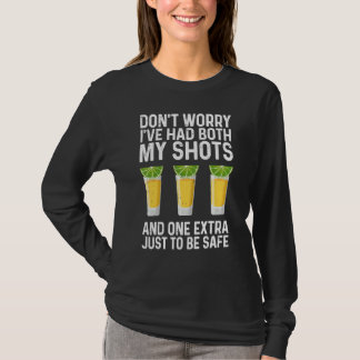 私は私のショットとブースターVaの両方を持っている心配はない Tシャツ