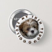私は私のシーズー(犬)Tzuテンダーペットデザイン 缶バッジ (正面&裏面)